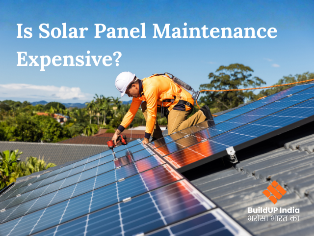 Is Solar Panel Maintenance Expensive?